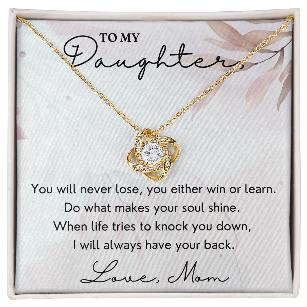 You Either Win Or Learn - Love Knot Necklace For Daughter
