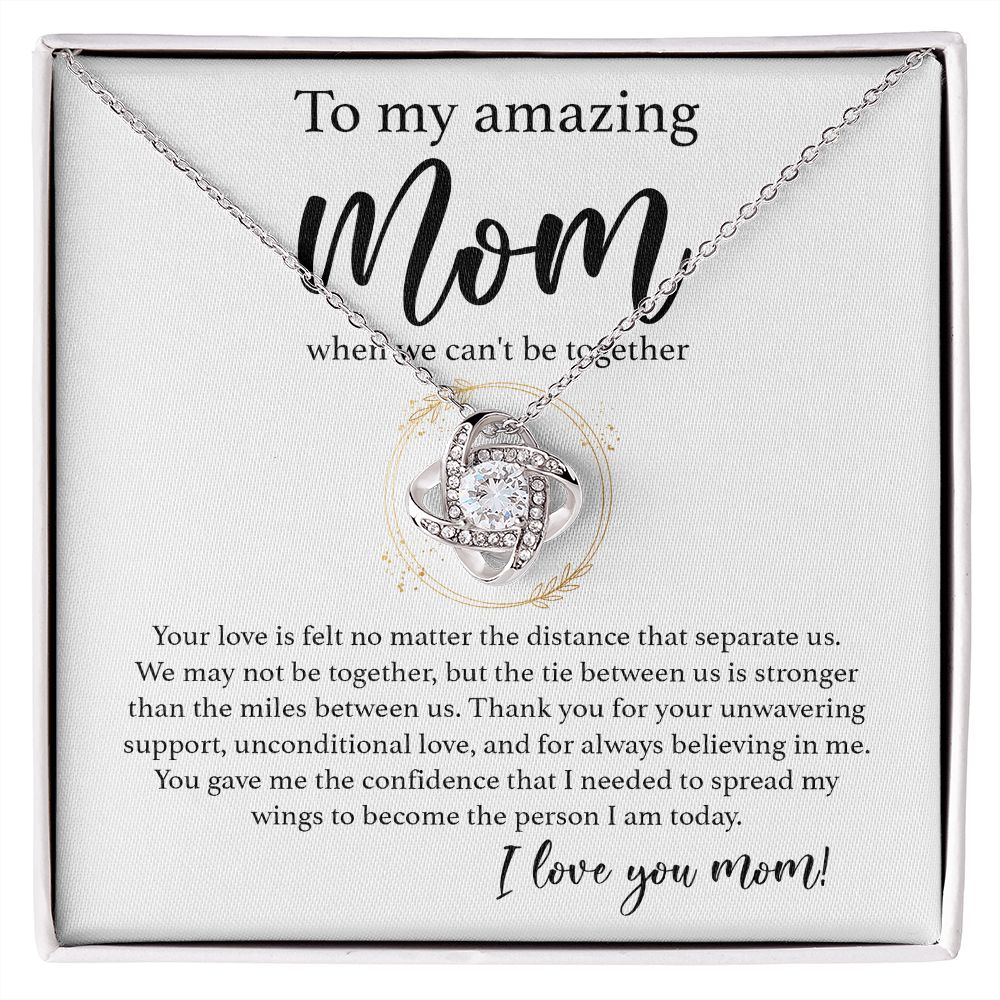 When We Can't Be Together - Love Knot Necklace For Mom