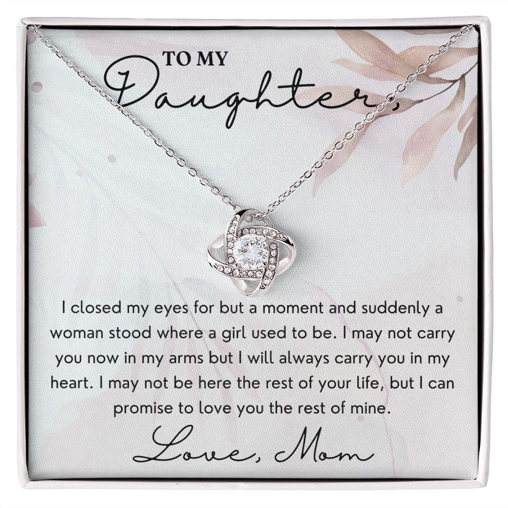 Closed My Eyes But For A Moment - Love Knot Necklace For Daughter