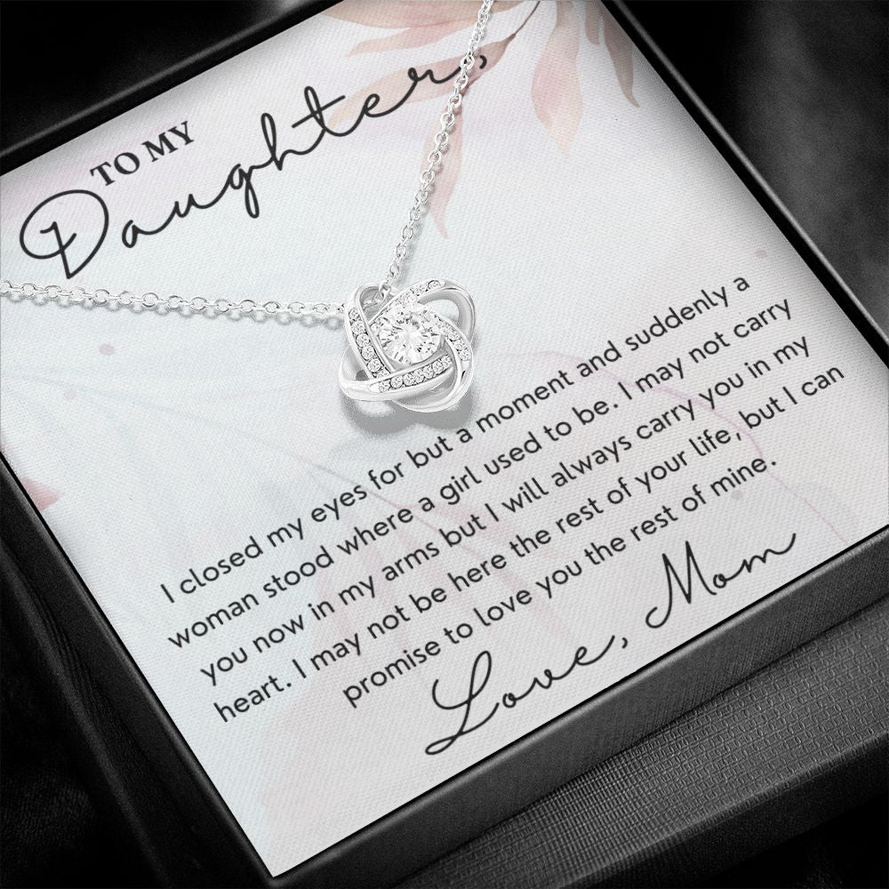 Closed My Eyes But For A Moment - Love Knot Necklace For Daughter