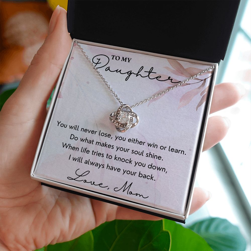You Either Win Or Learn - Love Knot Necklace For Daughter