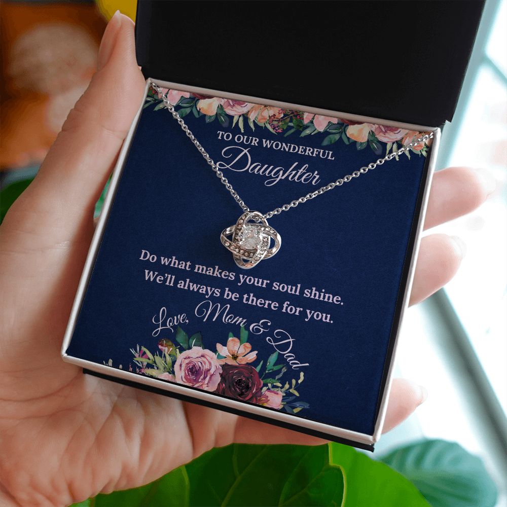 Do What Makes Your Soul Shine - Love Knot Necklace For Daughter