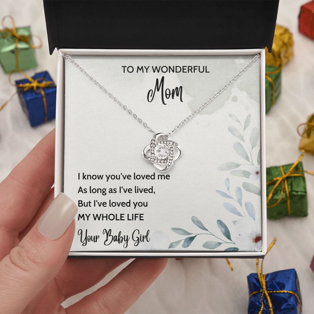Loved You My Whole Life - Love Knot Necklace for Mother