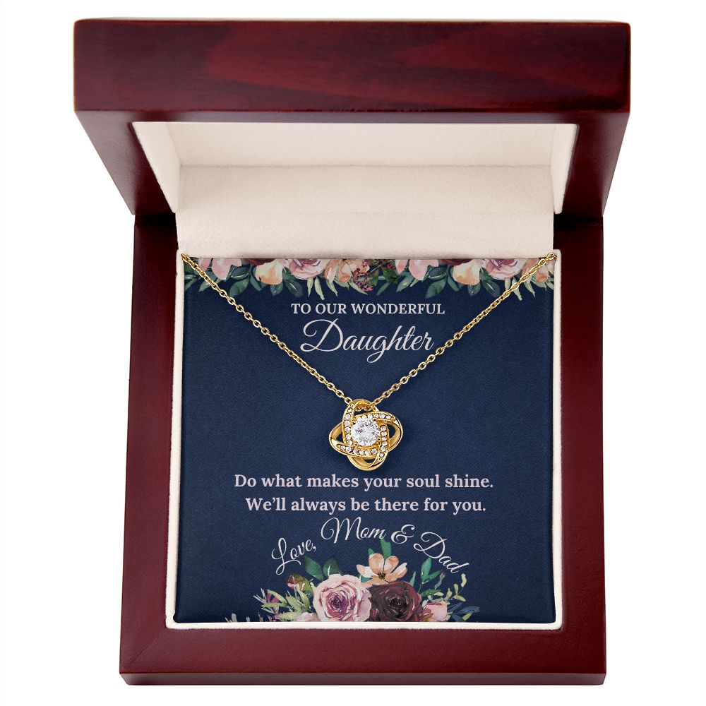 Do What Makes Your Soul Shine - Love Knot Necklace For Daughter
