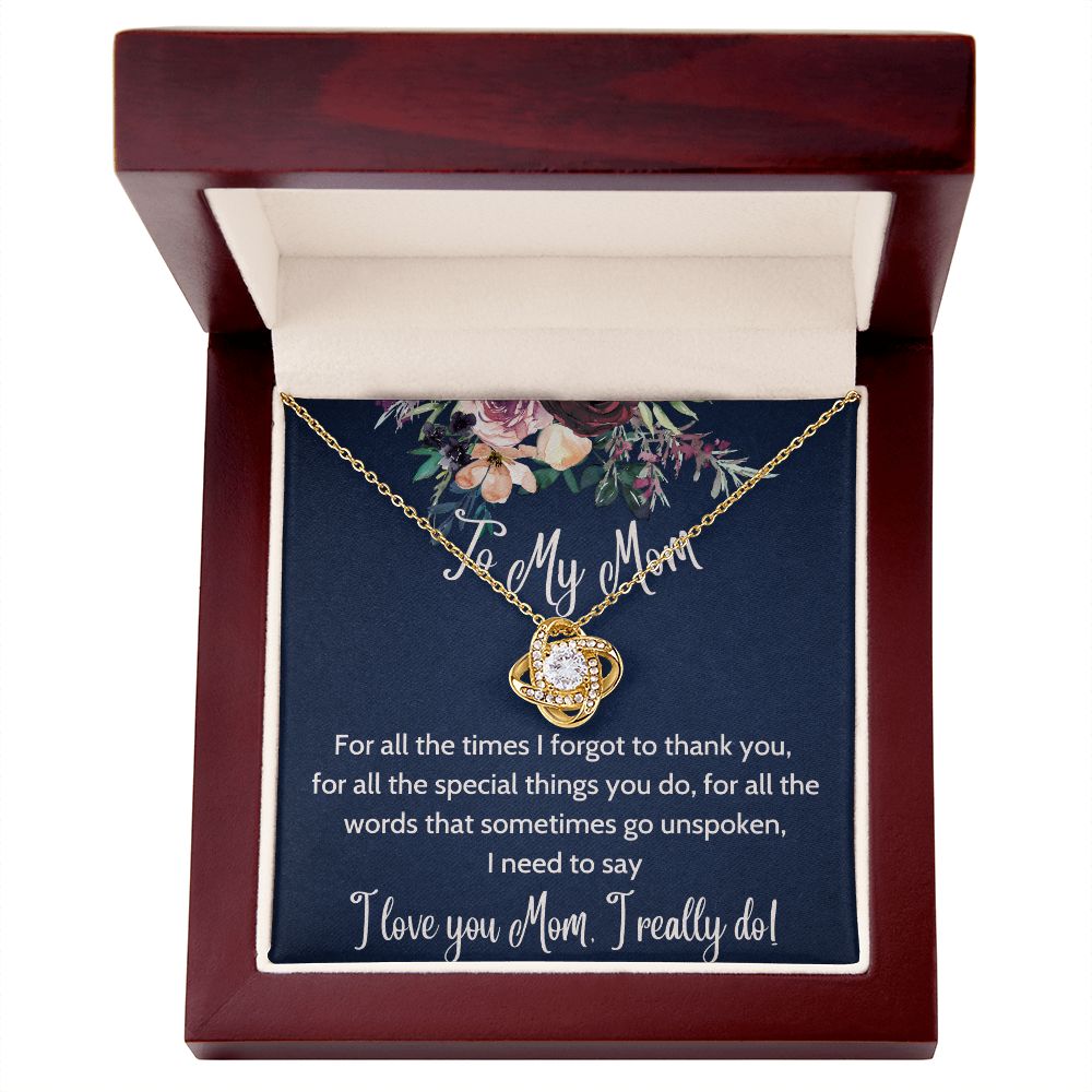 I Really Do - Love Knot Necklace For Mom