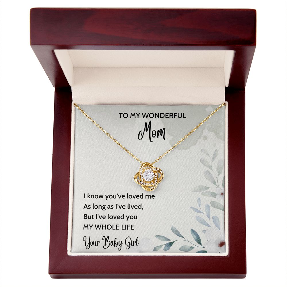 Loved You My Whole Life - Love Knot Necklace for Mother