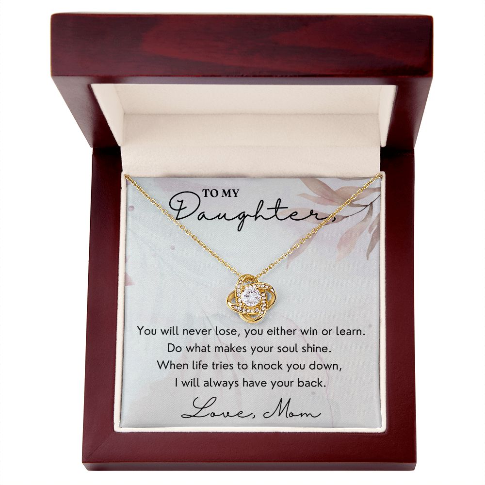 You Either Win Or Learn - Love Knot Necklace For Daughter