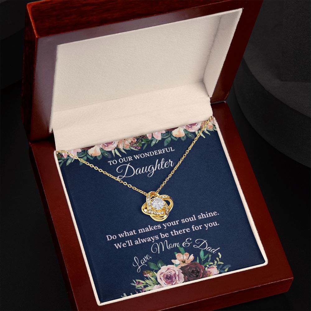 Do What Makes Your Soul Shine - Love Knot Necklace For Daughter