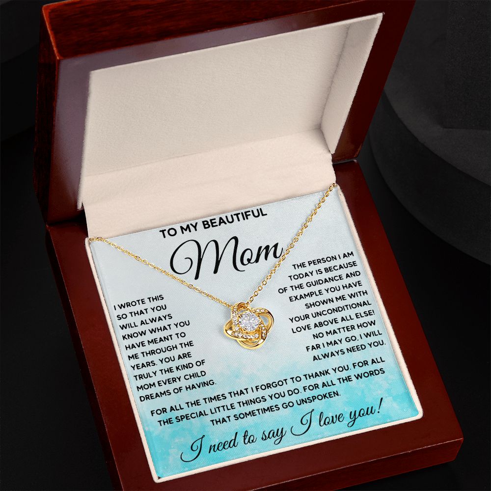I Will Always Need You - Love Knot Necklace For Mom