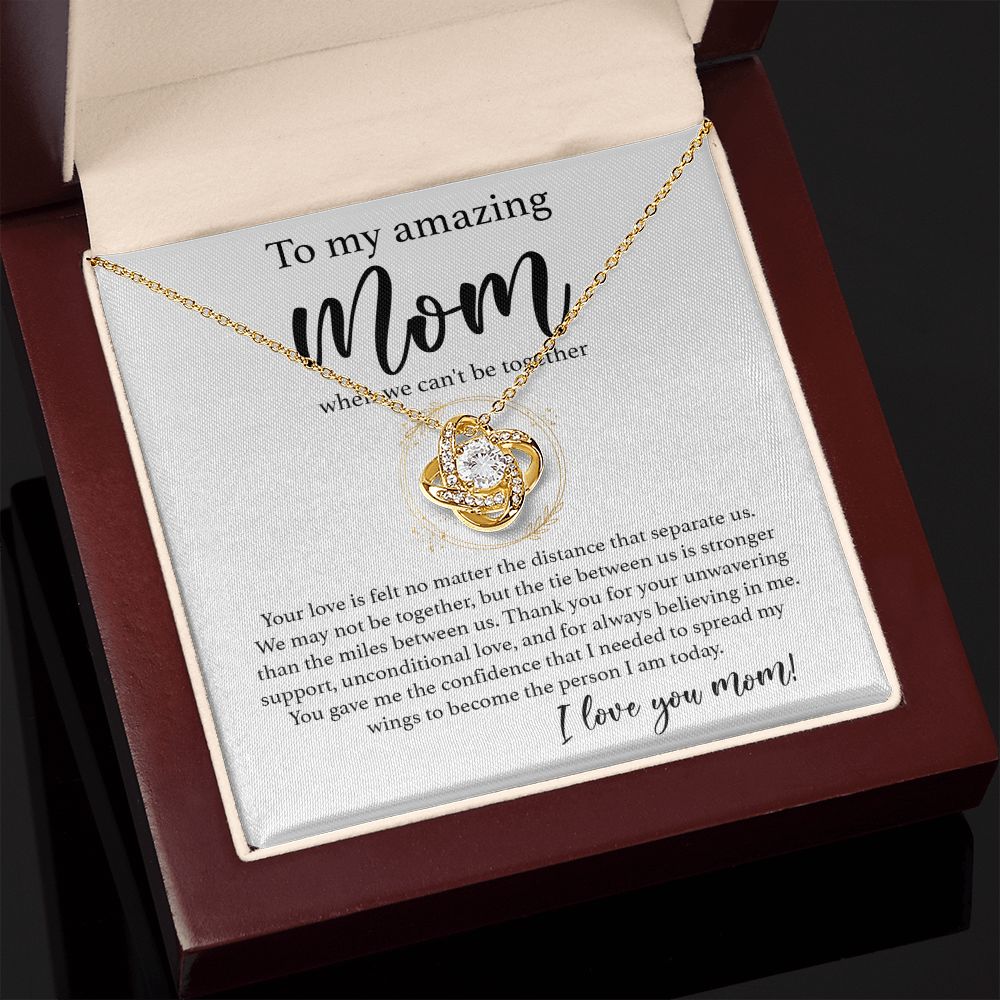 When We Can't Be Together - Love Knot Necklace For Mom