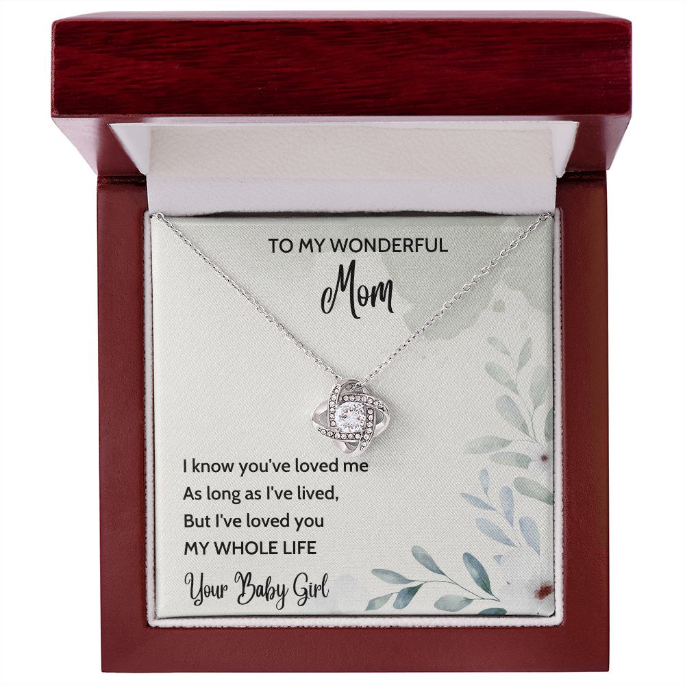 Loved You My Whole Life - Love Knot Necklace for Mother