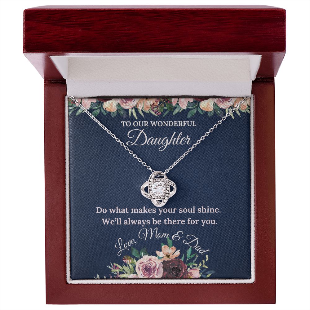 Do What Makes Your Soul Shine - Love Knot Necklace For Daughter