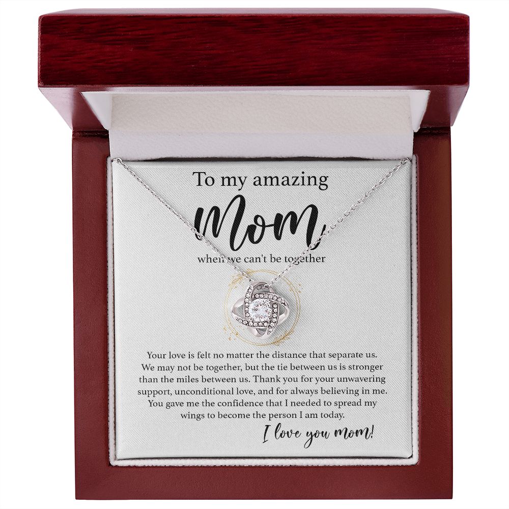 When We Can't Be Together - Love Knot Necklace For Mom