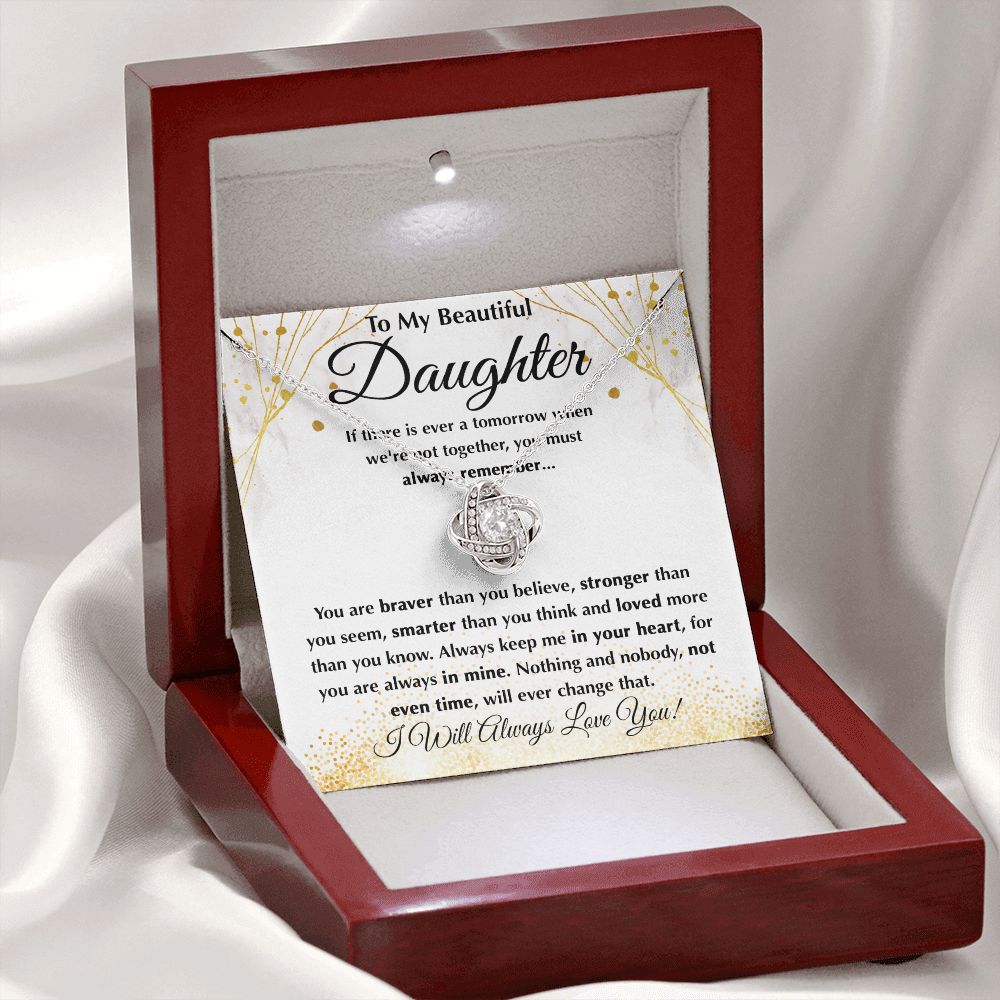 Braver Than You Believe - Love Knot Necklace For Daughter