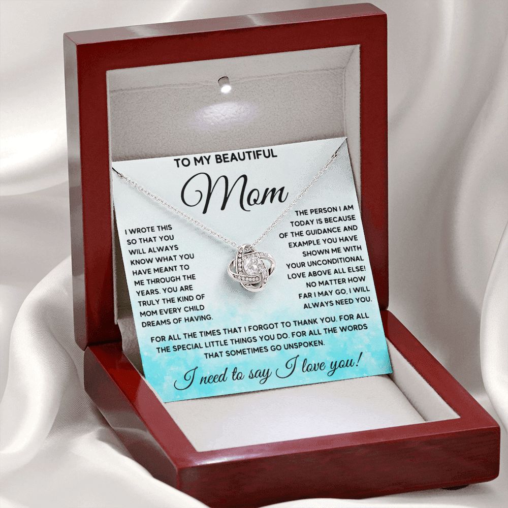 I Will Always Need You - Love Knot Necklace For Mom