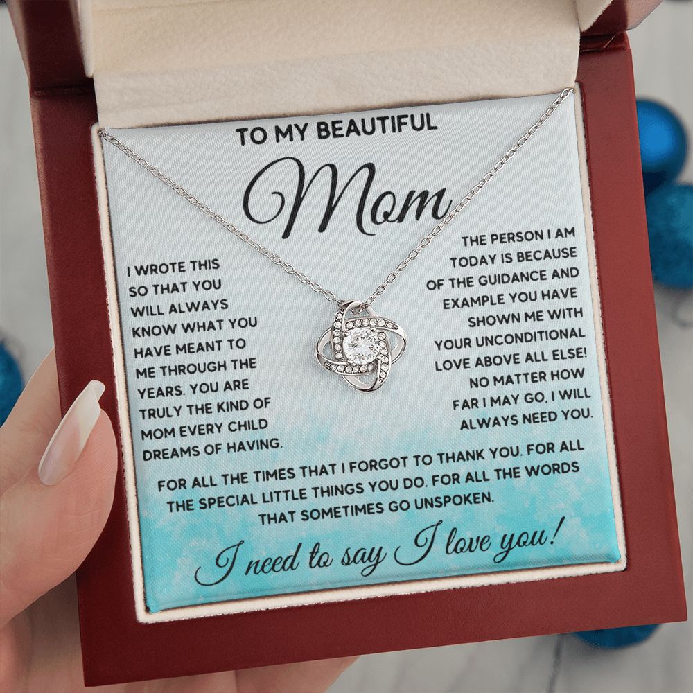 I Will Always Need You - Love Knot Necklace For Mom