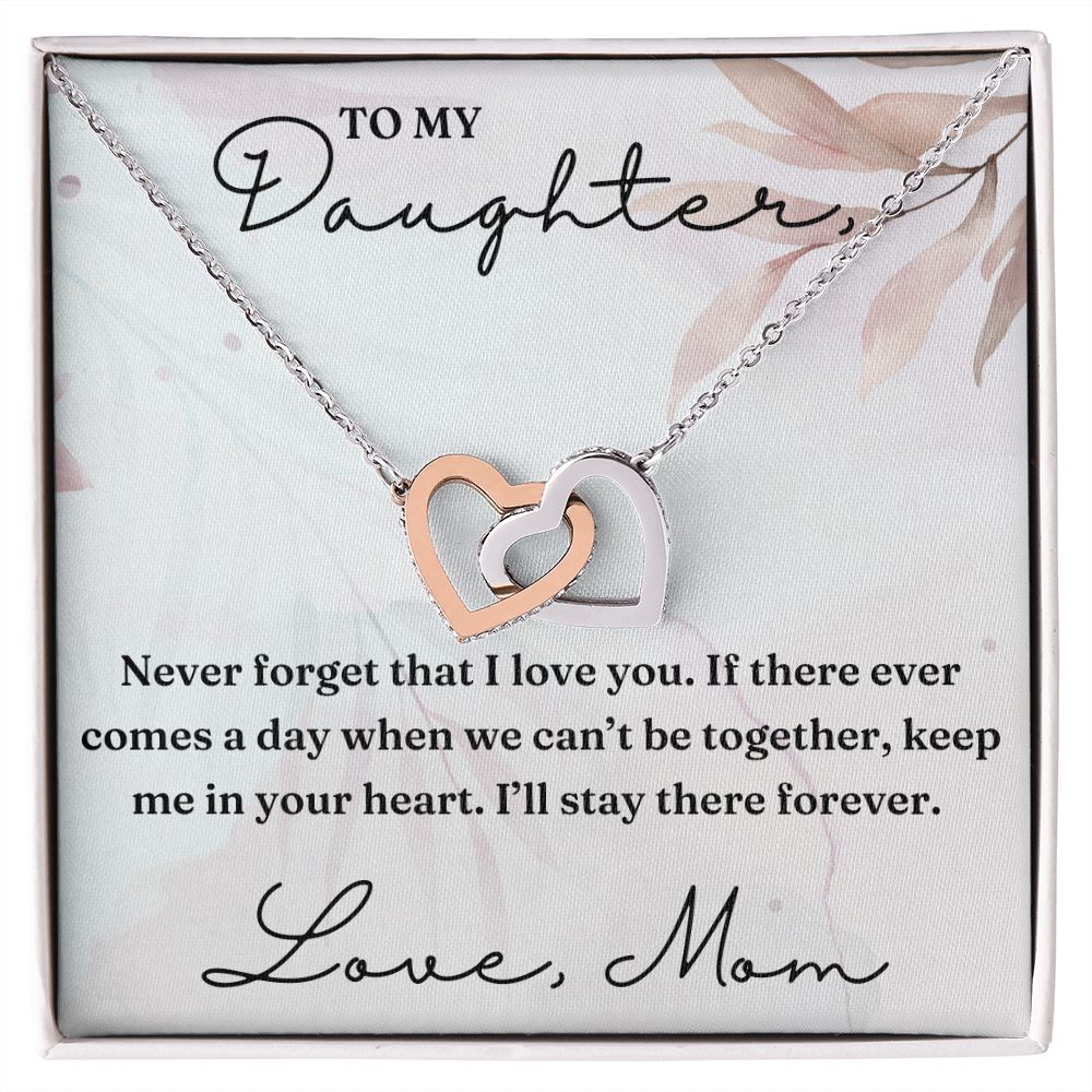 Never Forget That I Love You - Interlocking Hearts Necklace For Daughter