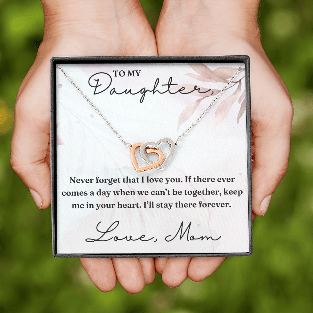 Never Forget That I Love You - Interlocking Hearts Necklace For Daughter