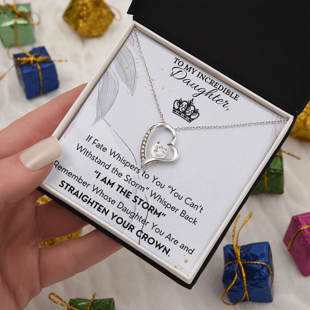 I Am The Storm - Forever Love Necklace For Daughter