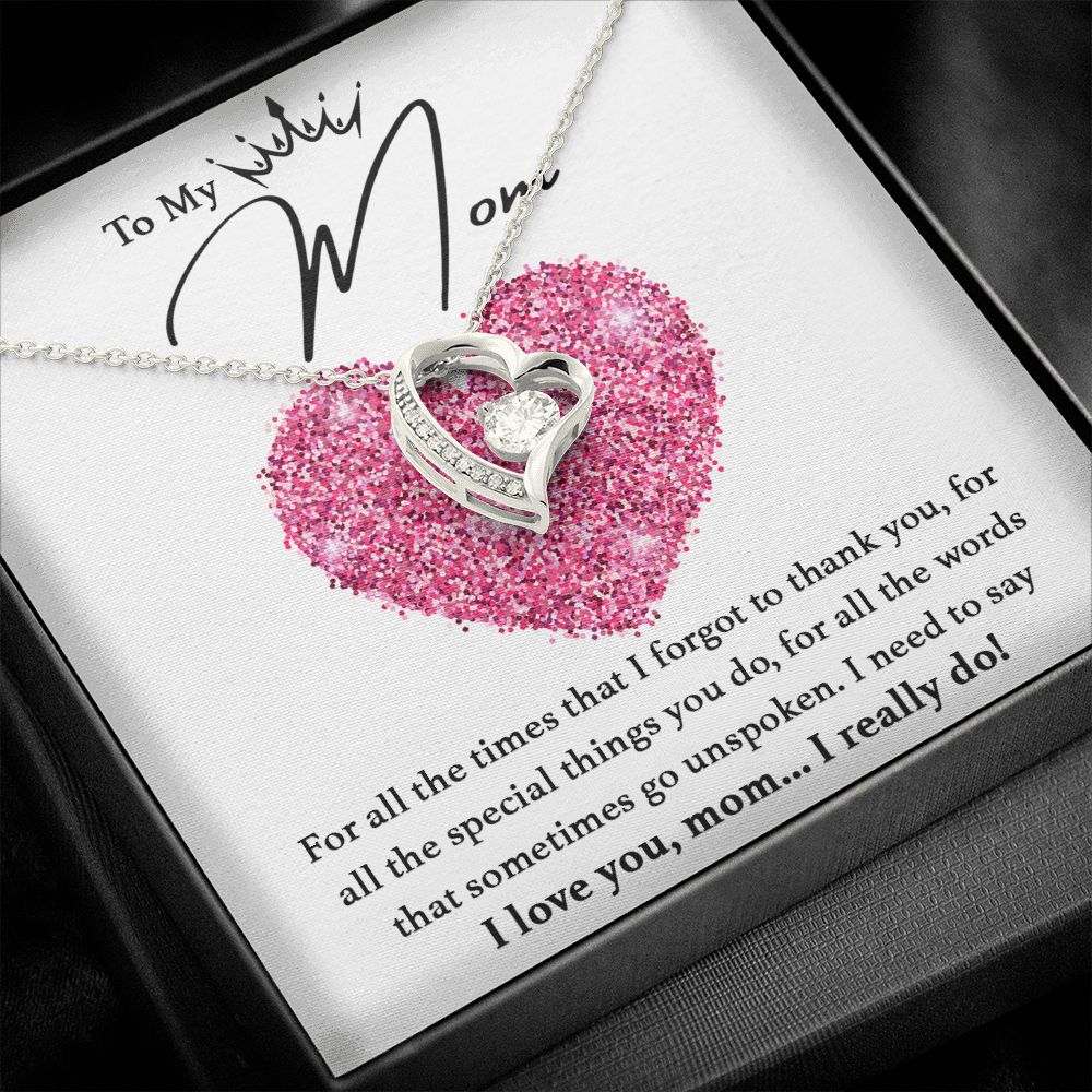 I Love You, Mom... I Really Do! - Forever Love Necklace For Mom