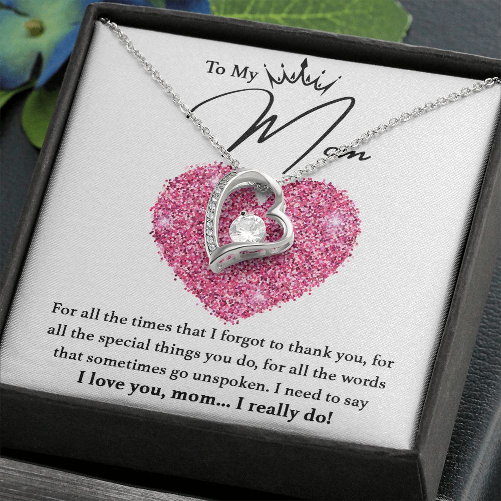 I Love You, Mom... I Really Do! - Forever Love Necklace For Mom