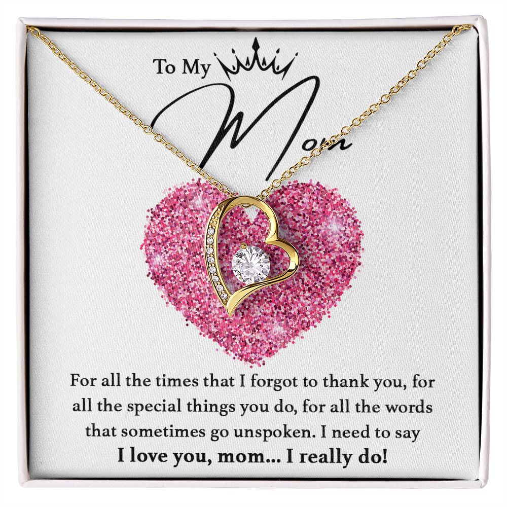 I Love You, Mom... I Really Do! - Forever Love Necklace For Mom
