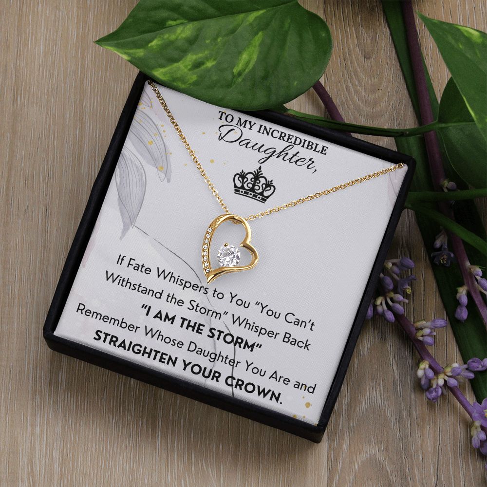 I Am The Storm - Forever Love Necklace For Daughter