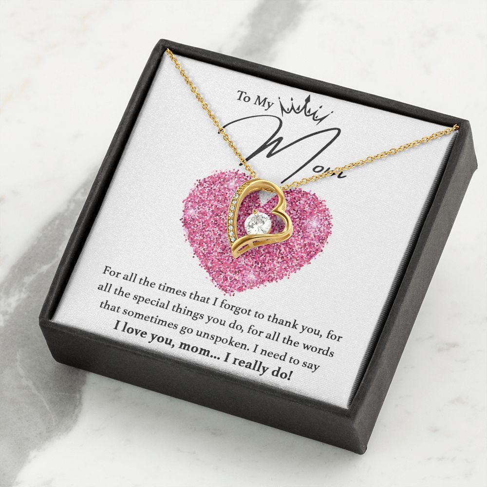 I Love You, Mom... I Really Do! - Forever Love Necklace For Mom