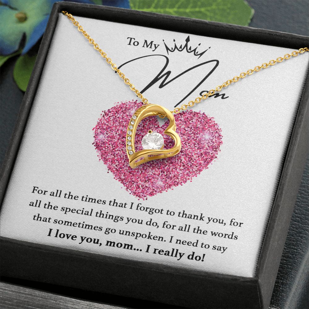 I Love You, Mom... I Really Do! - Forever Love Necklace For Mom