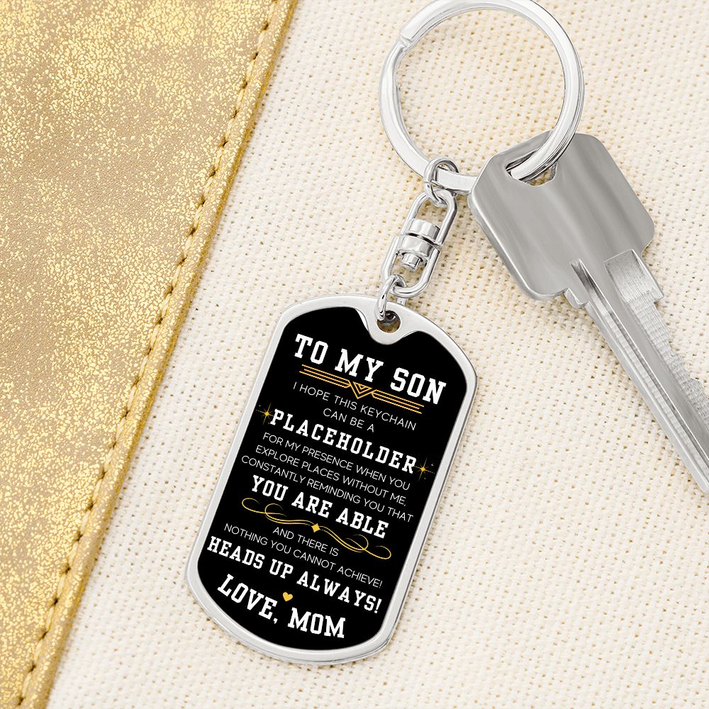 Heads Up Always - Dog Tag Swivel Keychain For Son