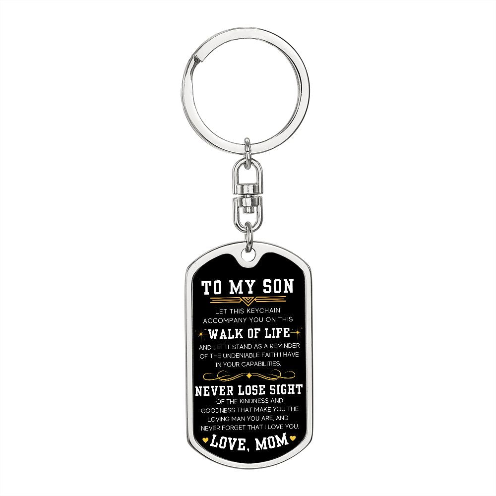 On This Walk Of Life - Dog Tag Swivel Key Chain For Son