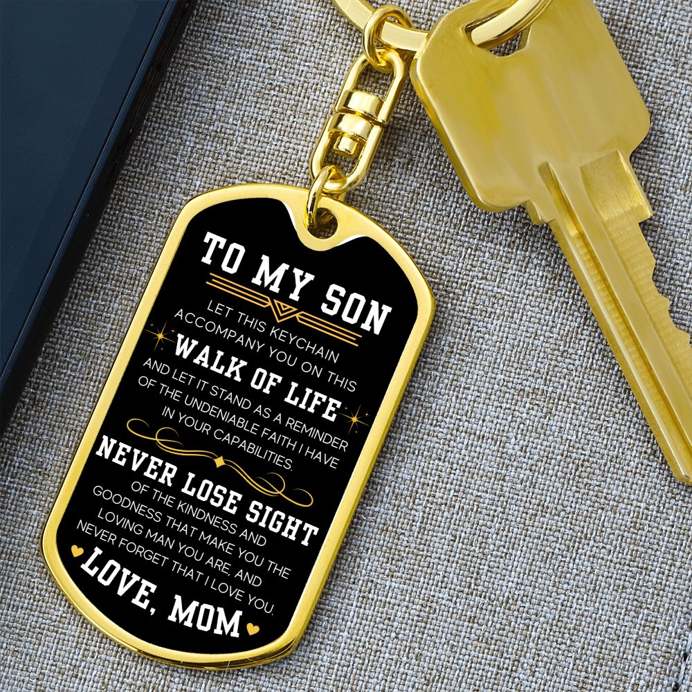 On This Walk Of Life - Dog Tag Swivel Key Chain For Son