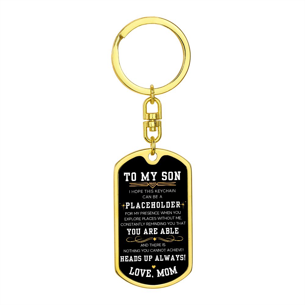 Heads Up Always - Dog Tag Swivel Keychain For Son