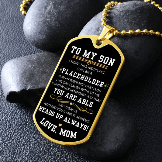 Heads Up Always - Military Chain Dog Tag Necklace For Son