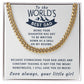 Being Your Daughter - Length Adjustable Cuban Link Chain For Dad