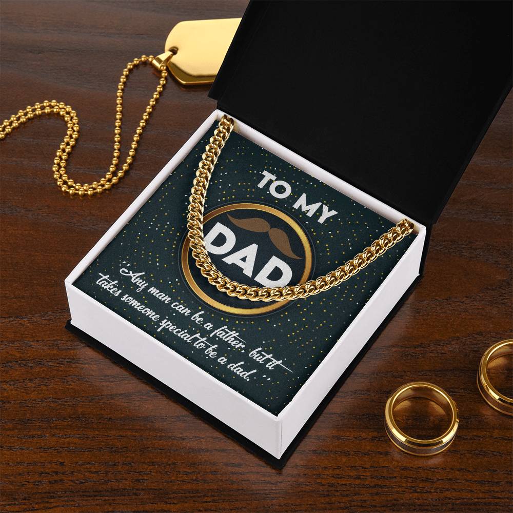 It Takes Someone Special - Length-Adjustable Cuban Link Chain For Dad