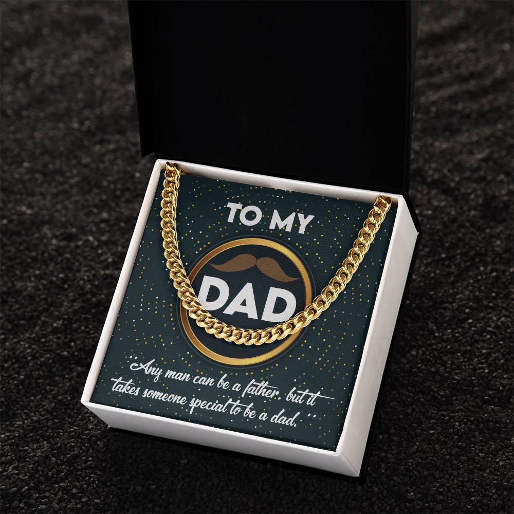 It Takes Someone Special - Length-Adjustable Cuban Link Chain For Dad