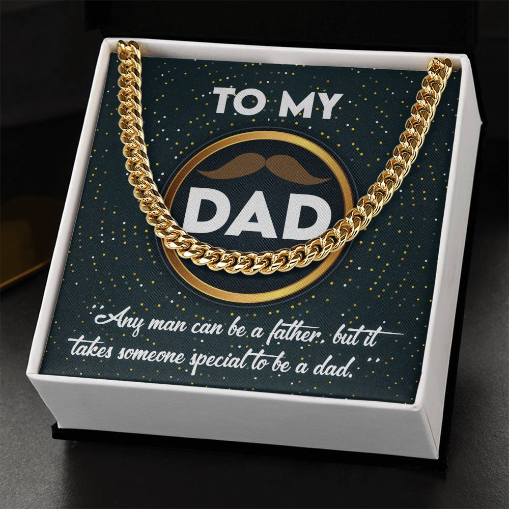 It Takes Someone Special - Length-Adjustable Cuban Link Chain For Dad