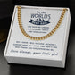 All I Need Is You - Length Adjustable Cuban Link Chain For Dad