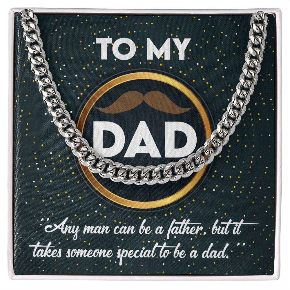 It Takes Someone Special - Length-Adjustable Cuban Link Chain For Dad