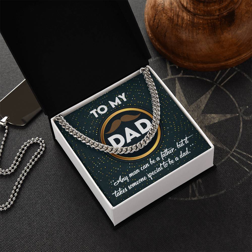 It Takes Someone Special - Length-Adjustable Cuban Link Chain For Dad