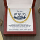 I Love And Adore You - Length Adjustable Cuban Link Chain For Dad