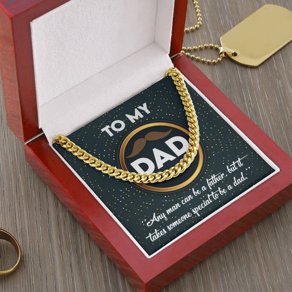 It Takes Someone Special - Length-Adjustable Cuban Link Chain For Dad