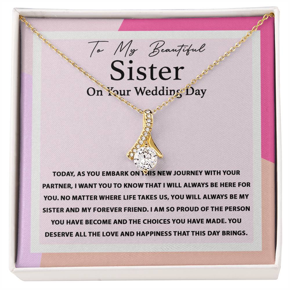 My Forever Friend - Alluring Beauty Necklace For Sister On Her Wedding Day