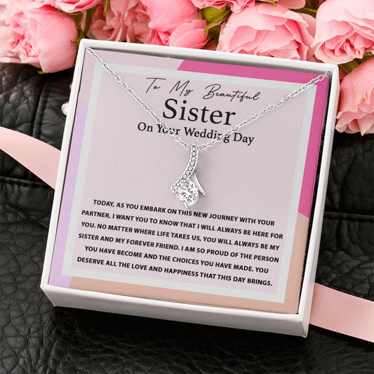 My Forever Friend - Alluring Beauty Necklace For Sister On Her Wedding Day