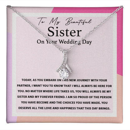 My Forever Friend - Alluring Beauty Necklace For Sister On Her Wedding Day