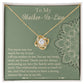 Strong Woman Like You - Love Knot Necklace For Mother-In-Law