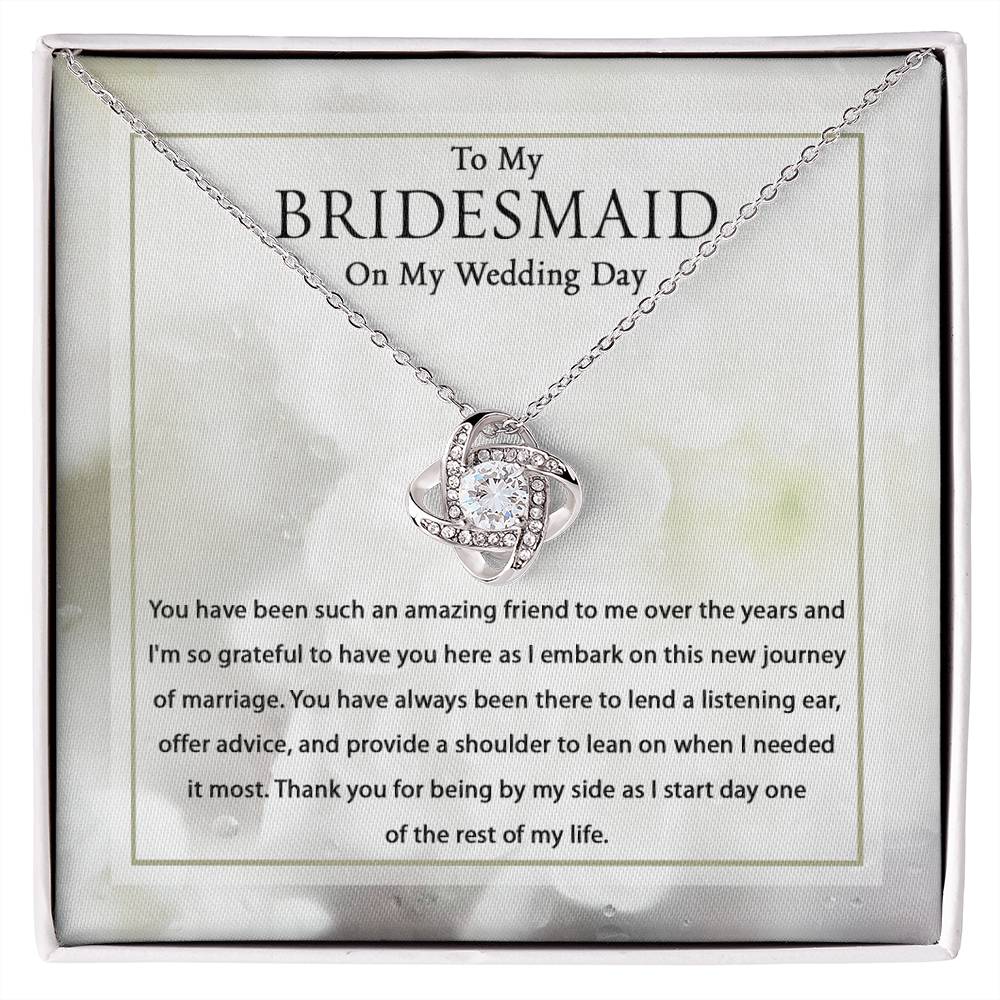 As I Start Day One Of The Rest Of My Life - Love Knot Necklace For Bridesmaid