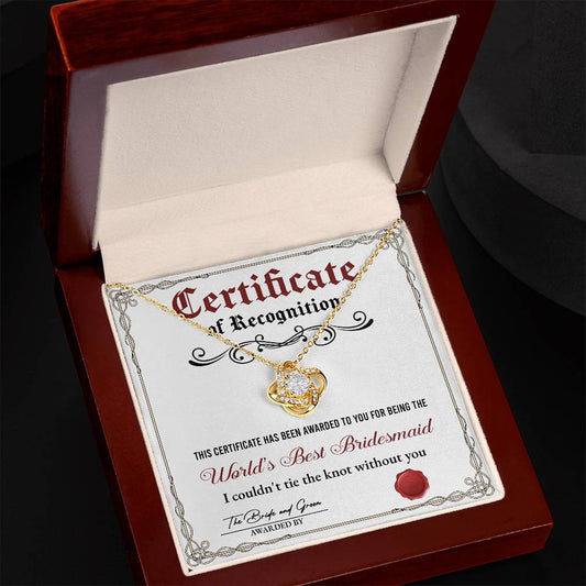 Certificate Of Recognition - Love Knot Necklace For World's Best Bridesmaid