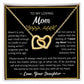 You Mean The World To Me - Interlocking Hearts Necklace For Mom